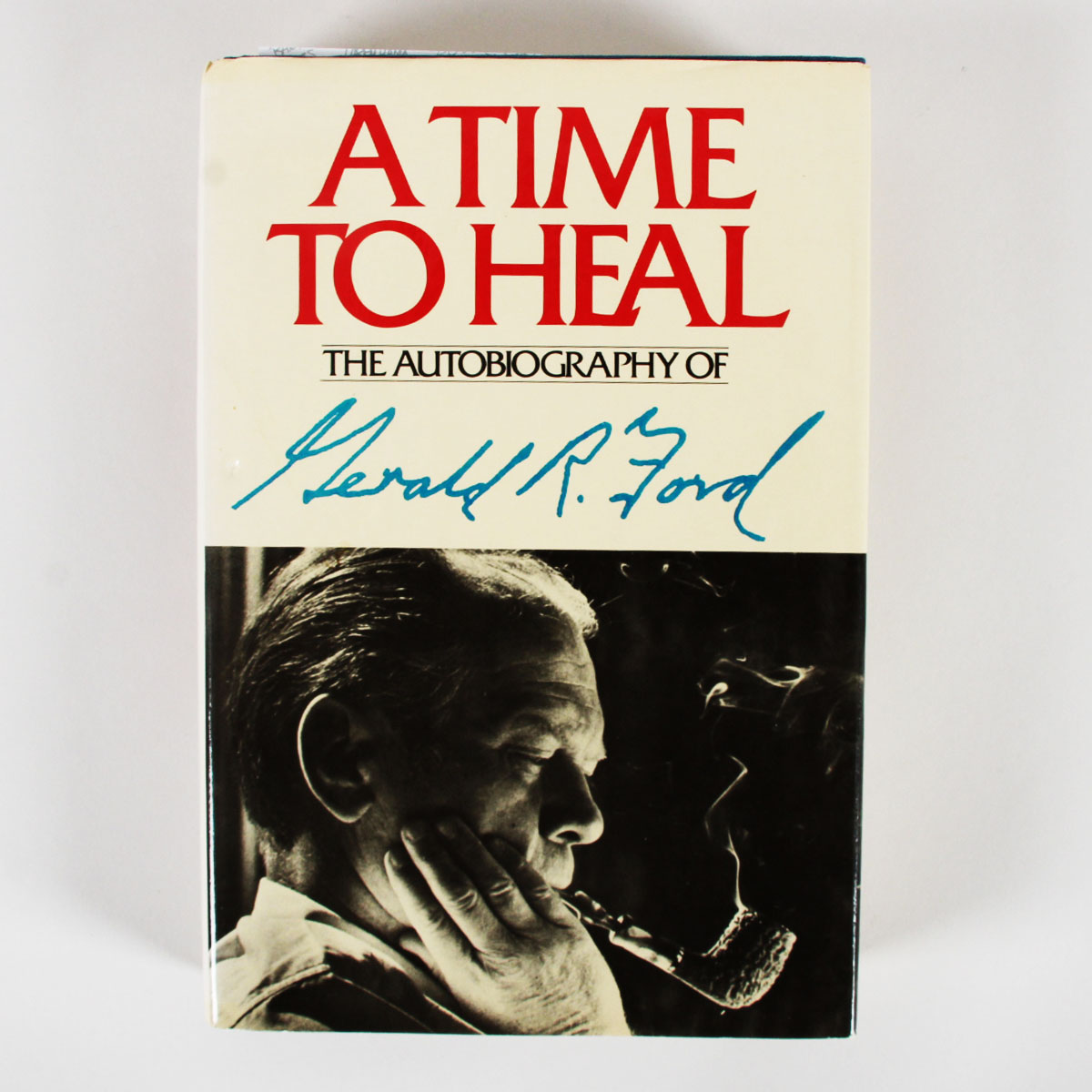 President Gerald Ford Signed Book A Time To Heal First Edition - COA JSA